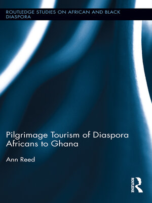 cover image of Pilgrimage Tourism of Diaspora Africans to Ghana